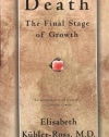 Death: The Final Stage of Growth