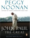 John Paul the Great: Remembering a Spiritual Father