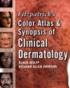 Fitzpatrick's Color Atlas and Synopsis of Clinical Dermatology: Sixth Edition (Fitzpatrick's Color Atlas & Synopsis of Clinical Dermatology)