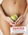 Tantra for Erotic Empowerment: The Key to Enriching Your Sexual Life