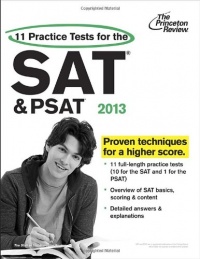 11 Practice Tests for the SAT and PSAT, 2013 Edition (College Test Preparation) 11 Practice Tests for the SAT and PSAT, 2013 Edition (College Test Preparation)
