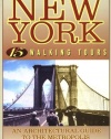 New York: 15 Walking Tours, An Architectural Guide to the Metropolis