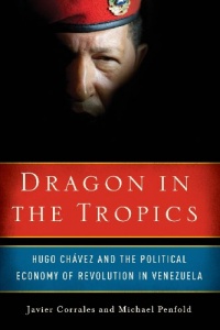 Dragon in the Tropics: Hugo Chavez and the Political Economy of Revolution in Venezuela (Brookings Latin America Initiative Books) Dragon in the Tropics: Hugo Chavez and the Political Economy of Revolution in Venezuela (Brookings Latin America Initiative Books)