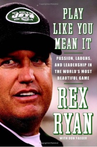 Play Like You Mean It: Passion, Laughs, and Leadership in the World's Most Beautiful Game Play Like You Mean It: Passion, Laughs, and Leadership in the World's Most Beautiful Game