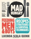 Mad Hungry: Feeding Men and Boys