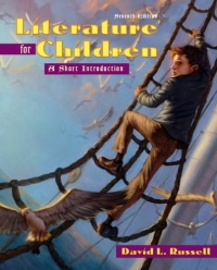 Literature for Children: A Short Introduction (7th Edition) Literature for Children: A Short Introduction (7th Edition)