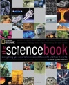 The Science Book: Everything You Need to Know About the World and How It Works (National Geographic)