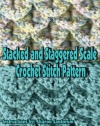 Stacked and Staggered Scale Crochet Stitch Pattern