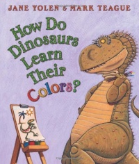 How Do Dinosaurs Learn Their Colors? How Do Dinosaurs Learn Their Colors?