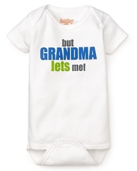 Funny because it's true: But Grandma Lets Me! print on a super soft cotton bodysuit, by Sara Kety Funny because it's true: But Grandma Lets Me! print on a super soft cotton bodysuit, by Sara Kety