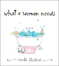 What a Woman Needs What a Woman Needs
