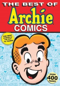The Best of Archie Comics (Archie and Friends All-Stars) The Best of Archie Comics (Archie and Friends All-Stars)