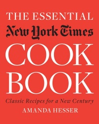 The Essential New York Times Cookbook: Classic Recipes for a New Century The Essential New York Times Cookbook: Classic Recipes for a New Century