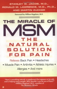 The Miracle of MSM:The Natural Solution for Pain The Miracle of MSM:The Natural Solution for Pain