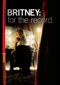 Britney: For the Record Britney: For the Record