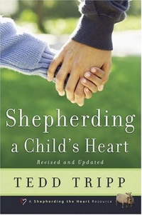 Shepherding a Child's Heart Shepherding a Child's Heart