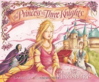 The Princess and the Three Knights The Princess and the Three Knights