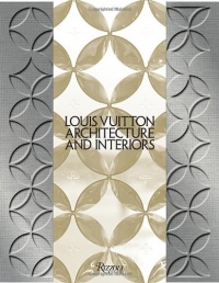 Louis Vuitton: Architecture and Interiors (Highlight)