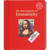 The Encyclopedia of Immaturity, Vol. 1