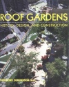 Roof Gardens: History, Design, and Construction (Norton Books for Architects & Designers)