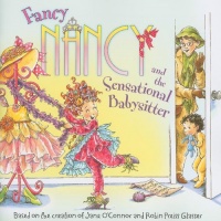 Fancy Nancy and the Sensational Babysitter Fancy Nancy and the Sensational Babysitter