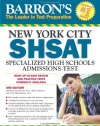 Barron's New York City SHSAT, 3rd Edition: Specialized High Schools Admissions Test (Barron's Shsat)