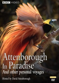 Attenborough in Paradise and Other Personal Voyages Attenborough in Paradise and Other Personal Voyages