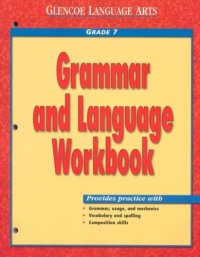Glencoe Language Arts Grammar And Language Workbook Grade 7 Glencoe Language Arts Grammar And Language Workbook Grade 7