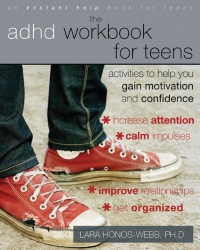 The ADHD Workbook for Teens: Activities to Help You Gain Motivation and Confidence (Instant Help Book for Teens)