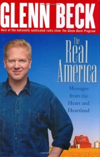 The Real America: Messages From The Heart and Heartland The Real America: Messages From The Heart and Heartland