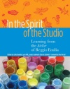 In the Spirit of the Studio: Learning from the Atelier of Reggio Emilia (Early Childhood Education Series)