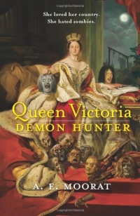 Queen Victoria: Demon Hunter Queen Victoria: Demon Hunter