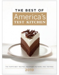 The Best of America's Test Kitchen 2010 (Best of America's Test Kitchen Cookbook: The Year's Best Recipes) The Best of America's Test Kitchen 2010 (Best of America's Test Kitchen Cookbook: The Year's Best Recipes)