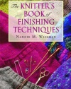 The Knitters Book of Finishing Techniques