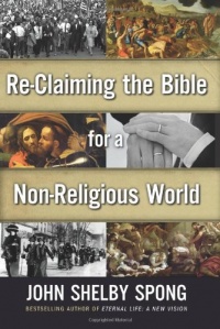Re-Claiming the Bible for a Non-Religious World Re-Claiming the Bible for a Non-Religious World