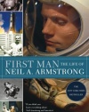 First Man: The Life of Neil A. Armstrong