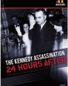 The Kennedy Assassination: 24 Hours After