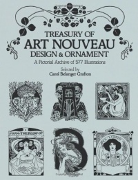 Treasury of Art Nouveau Design & Ornament (Dover Pictorial Archive) Treasury of Art Nouveau Design & Ornament (Dover Pictorial Archive)
