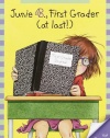 Junie B., First Grader (at Last!) (Junie B. Jones, No. 18)