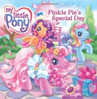 My Little Pony: Pinkie Pie's Special Day (My Little Pony (8x8)) My Little Pony: Pinkie Pie's Special Day (My Little Pony (8x8))