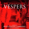 Rachmaninoff: Vespers / Cleobury, King's College Choir