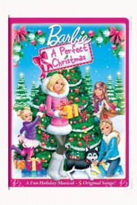 Barbie: A Perfect Christmas Barbie: A Perfect Christmas