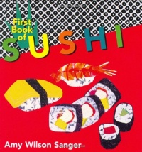 First Book of Sushi (World Snacks) First Book of Sushi (World Snacks)