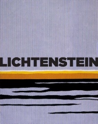 Roy Lichtenstein: A Retrospective Roy Lichtenstein: A Retrospective