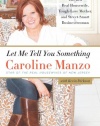 Let Me Tell You Something: Life as a Real Housewife, Tough-Love Mother, and Street-Smart Businesswoman