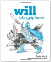 Will, God's Mighty Warrior