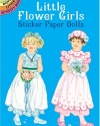 Little Flower Girls Sticker Paper Dolls (Dover Little Activity Books Paper Dolls)