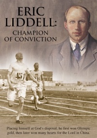 Eric Liddell: Champion Of Conviction Eric Liddell: Champion Of Conviction