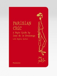 Ines de la Fressange — France's icon of chic — shares her personal tips for living with style and charm, gleaned from decades in the fashion industry. She offers specific pointers on how to dress like a Parisian, including how to mix affordable basics with high-fashion touches, and how to accessorize. Her step-by-step do's and don'ts are accompanied by fashion photography, and the book is personalized with her charming drawings.Paperback240 pages6 X 9¼Imported Ines de la Fressange — France's icon of chic — shares her personal tips for living with style and charm, gleaned from decades in the fashion industry. She offers specific pointers on how to dress like a Parisian, including how to mix affordable basics with high-fashion touches, and how to accessorize. Her step-by-step do's and don'ts are accompanied by fashion photography, and the book is personalized with her charming drawings.Paperback240 pages6 X 9¼Imported