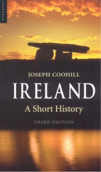Ireland: A Short History (Oneworld Short Histories) Ireland: A Short History (Oneworld Short Histories)